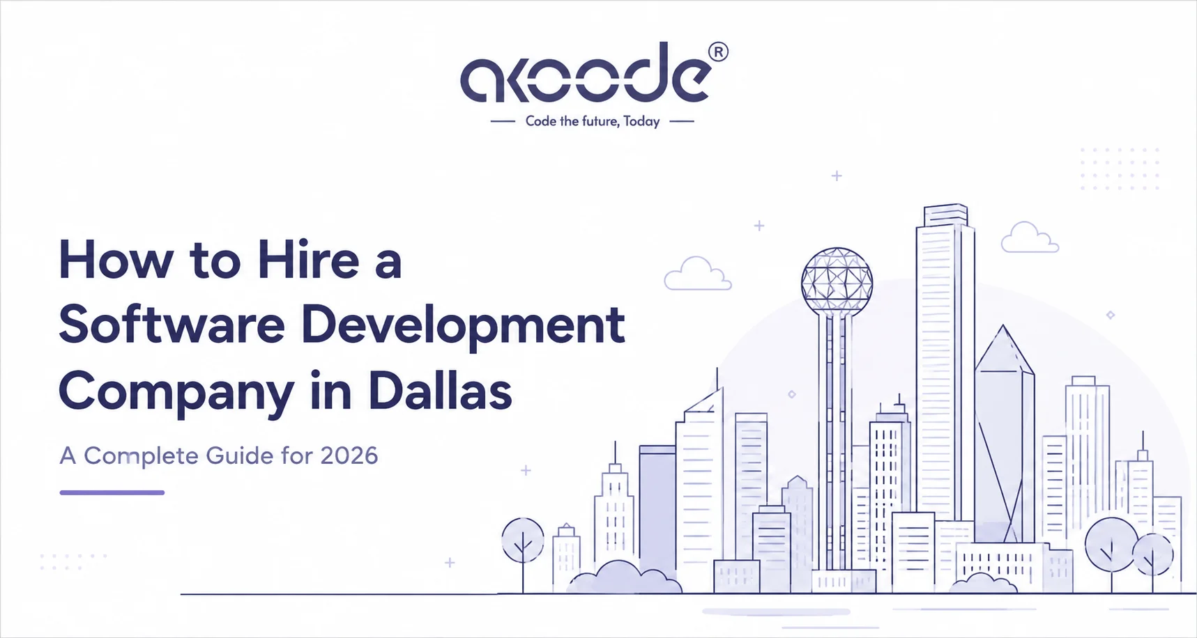 How to Hire a Software Development Company in Dallas